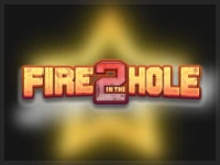 Fire in the Hole 2